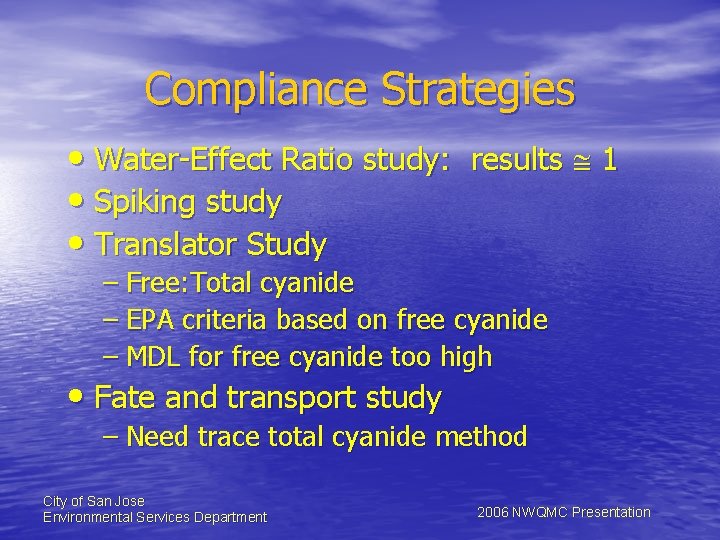 Compliance Strategies • Water-Effect Ratio study: results 1 • Spiking study • Translator Study