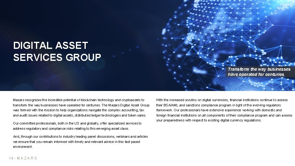 DIGITAL ASSET SERVICES GROUP Transform the way businesses have operated for centuries Mazars recognizes