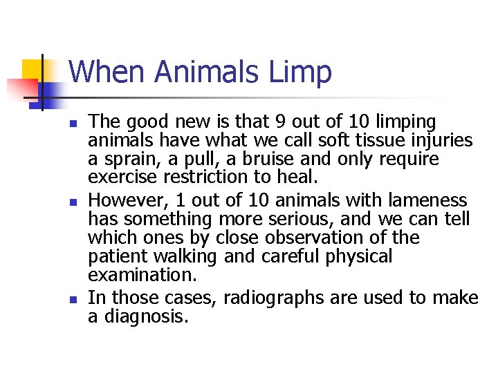 When Animals Limp n n n The good new is that 9 out of