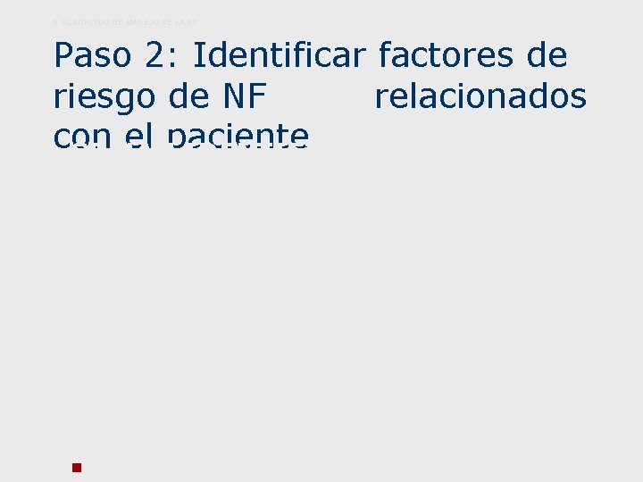 3. ALGORITMO DE MANEJO DE LA NF Paso 2: Identificar factores de riesgo de
