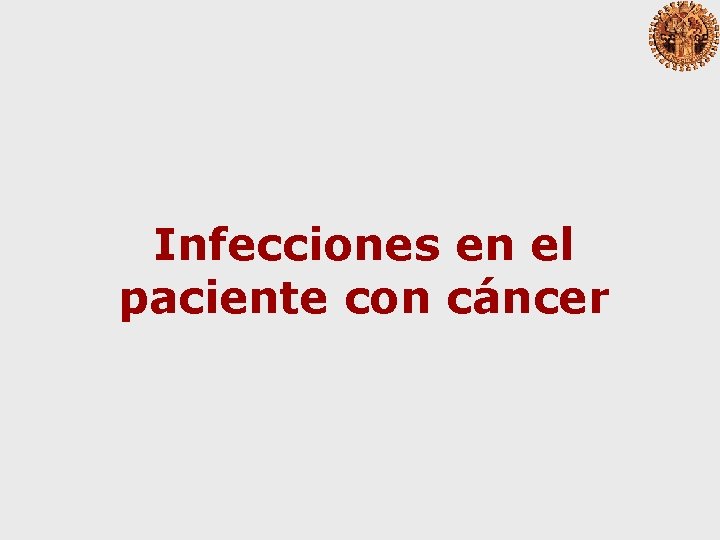 Infecciones en el paciente con cáncer 