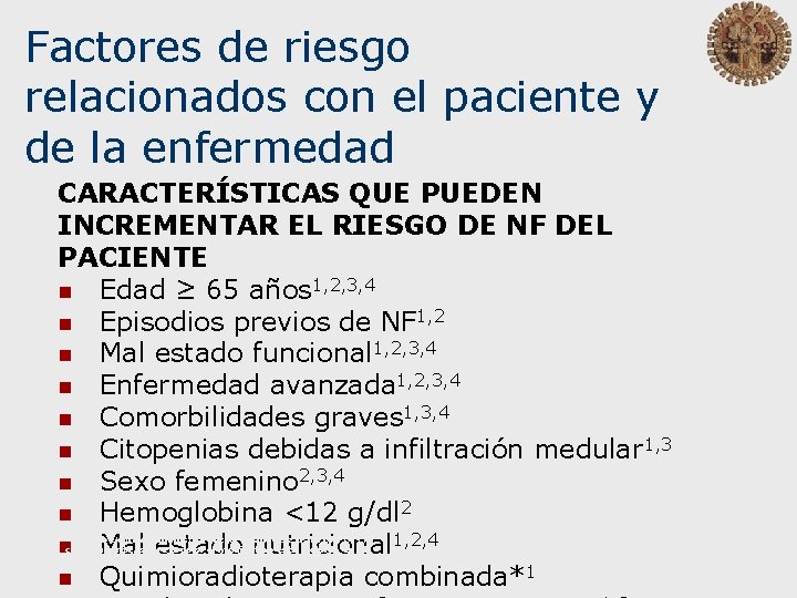 Factores de riesgo relacionados con el paciente y de la enfermedad CARACTERÍSTICAS QUE PUEDEN