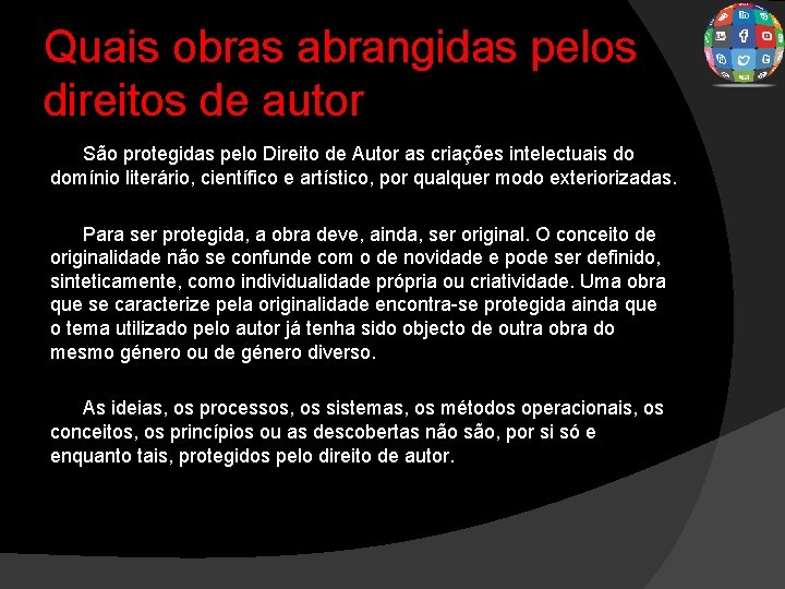 Quais obras abrangidas pelos direitos de autor São protegidas pelo Direito de Autor as