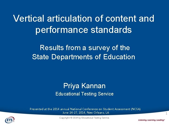 Vertical articulation of content and performance standards Results from a survey of the State