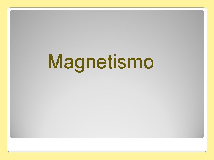 Magnetismo 