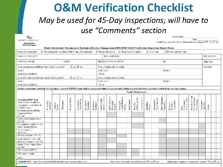 O&M Verification Checklist May be used for 45 -Day inspections; will have to use