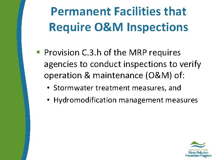 Permanent Facilities that Require O&M Inspections § Provision C. 3. h of the MRP