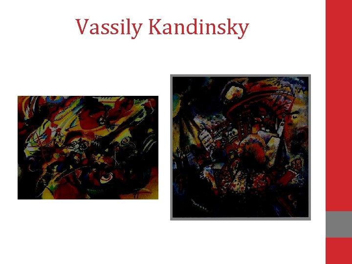 Vassily Kandinsky 