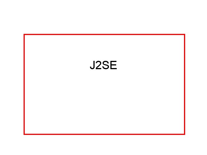 J 2 SE 