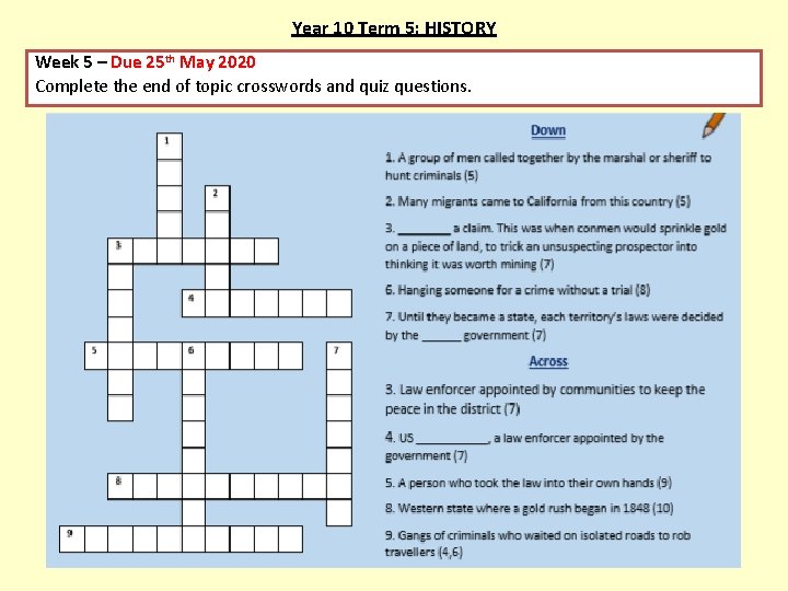 Year 10 Term 5: HISTORY Week 5 – Due 25 th May 2020 Complete Year 10 Term 5: HISTORY Week 5 – Due 25 th May 2020 Complete