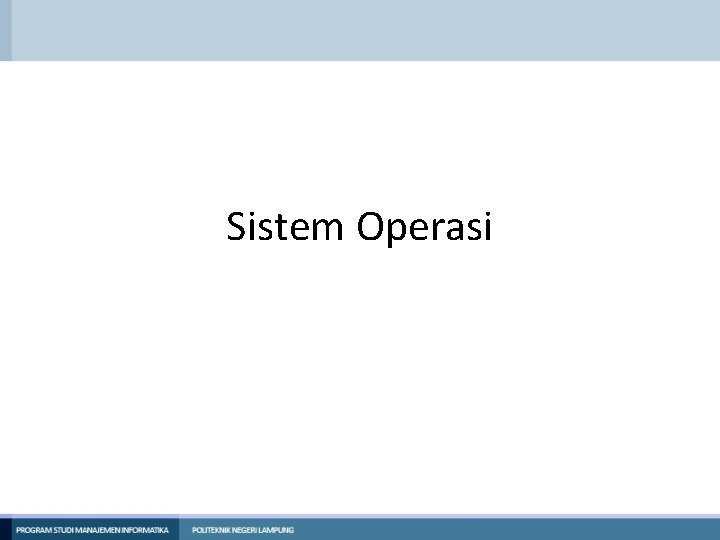 Sistem Operasi 