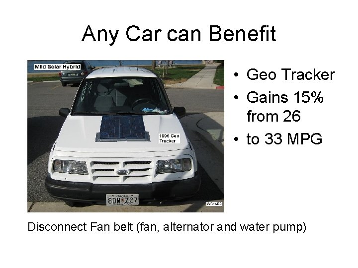 Any Car can Benefit • Geo Tracker • Gains 15% from 26 • to