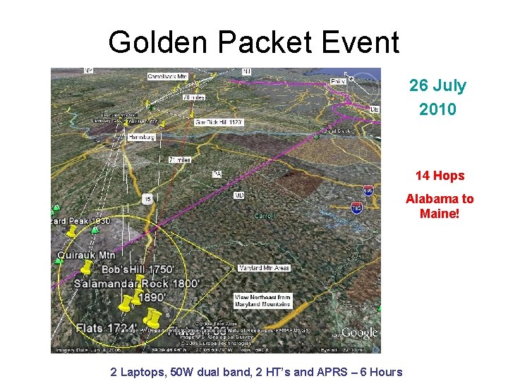 Golden Packet Event 26 July 2010 14 Hops Alabama to Maine! 2 Laptops, 50