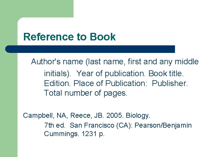 Reference to Book Author's name (last name, first and any middle initials). Year of