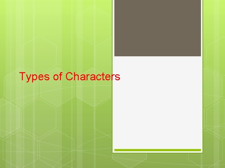 Types of Characters 