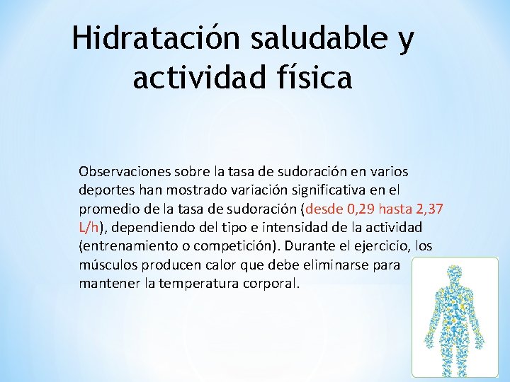 Hidratación saludable y actividad física Observaciones sobre la tasa de sudoración en varios deportes