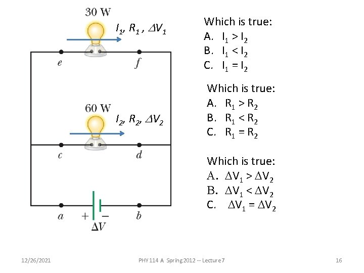 I 1 , R 1 , D V 1 I 2 , R 2