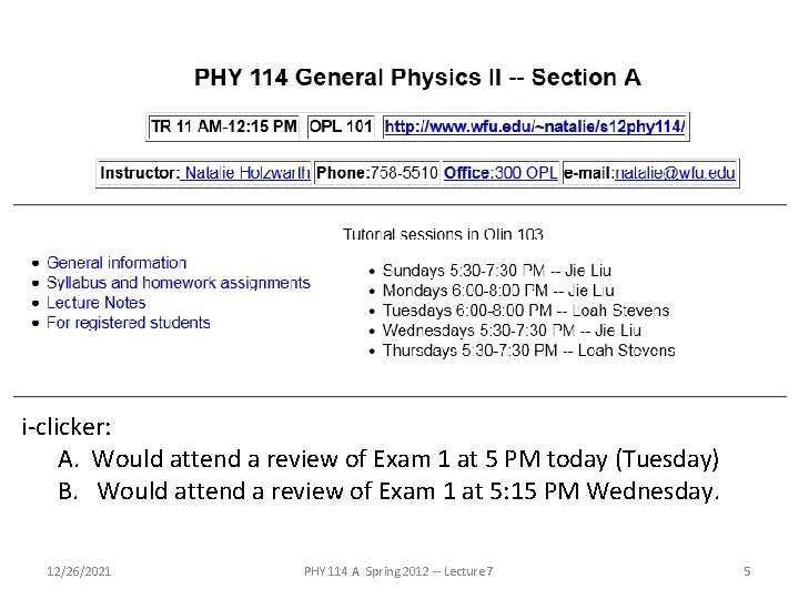 i-clicker: A. Would attend a review of Exam 1 at 5 PM today (Tuesday)