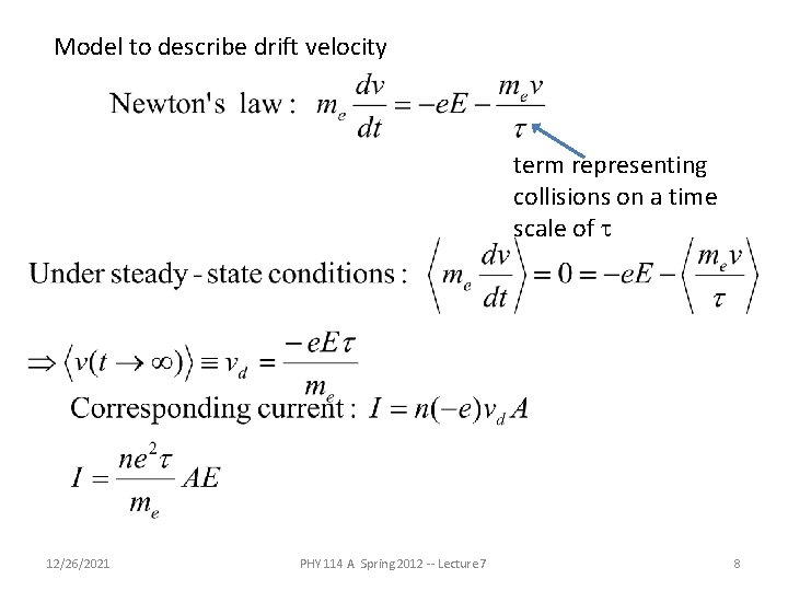 Model to describe drift velocity term representing collisions on a time scale of t