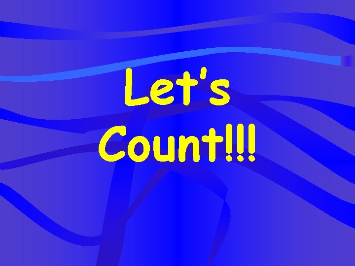 Let’s Count!!! 