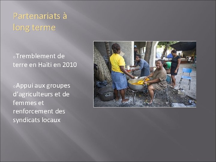 Partenariats à long terme o. Tremblement de terre en Haïti en 2010 o. Appui