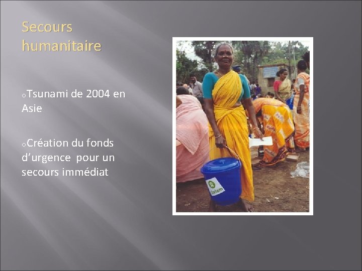 Secours humanitaire o. Tsunami Asie o. Création de 2004 en du fonds d’urgence pour