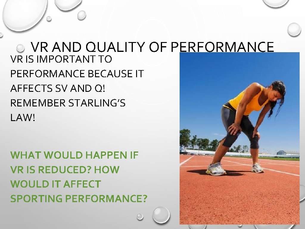 VR AND QUALITY OF PERFORMANCE VR IS IMPORTANT TO PERFORMANCE BECAUSE IT AFFECTS SV