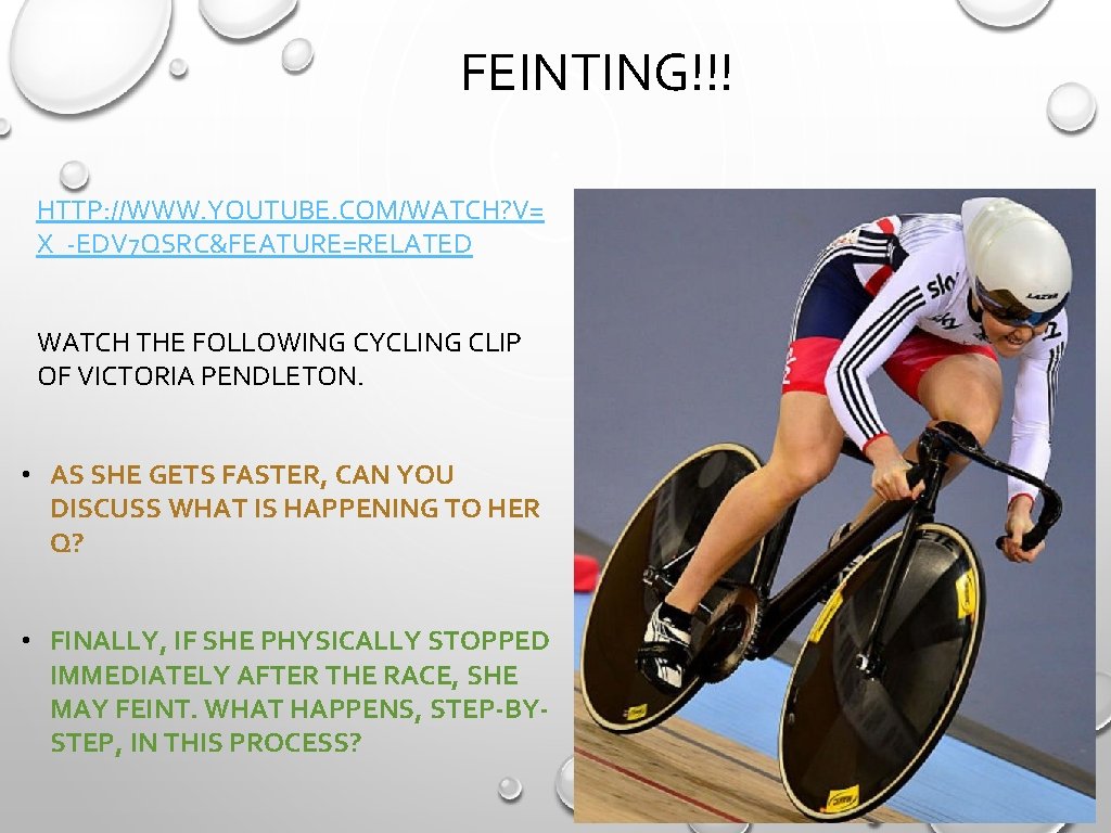 FEINTING!!! HTTP: //WWW. YOUTUBE. COM/WATCH? V= X_-EDV 7 QSRC&FEATURE=RELATED WATCH THE FOLLOWING CYCLING CLIP