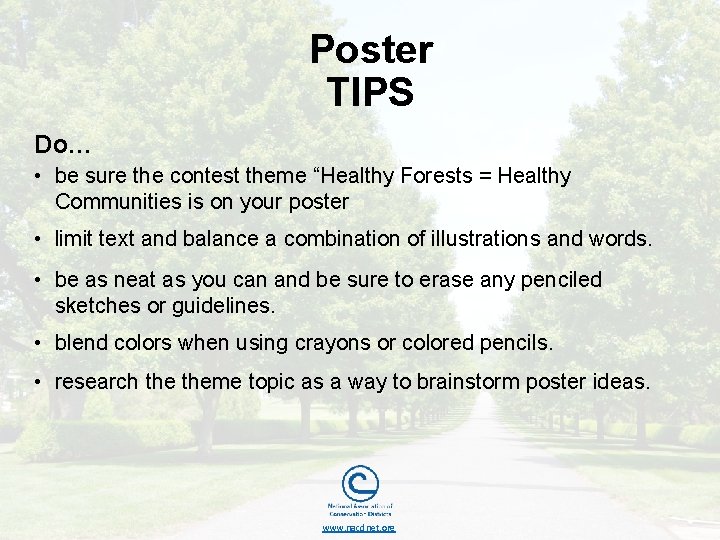 Poster TIPS Do… • be sure the contest theme “Healthy Forests = Healthy Communities