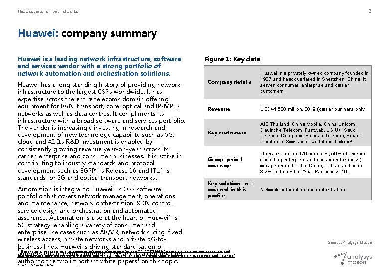 2 Huawei: Autonomous networks Huawei: company summary Huawei is a leading network infrastructure, software 2 Huawei: Autonomous networks Huawei: company summary Huawei is a leading network infrastructure, software