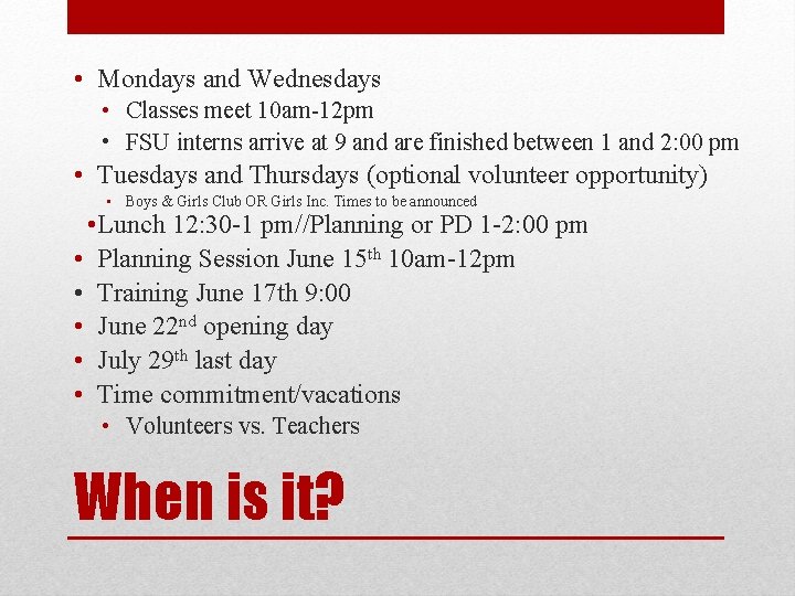  • Mondays and Wednesdays • Classes meet 10 am-12 pm • FSU interns