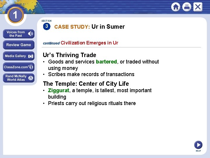 SECTION 3 CASE STUDY: Ur in Sumer continued Civilization Emerges in Ur Ur’s Thriving