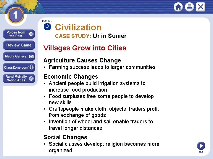 SECTION 3 Civilization CASE STUDY: Ur in Sumer Villages Grow into Cities Agriculture Causes SECTION 3 Civilization CASE STUDY: Ur in Sumer Villages Grow into Cities Agriculture Causes