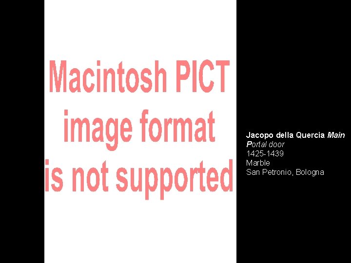 Jacopo della Quercia Main Portal door 1425 -1439 Marble San Petronio, Bologna 