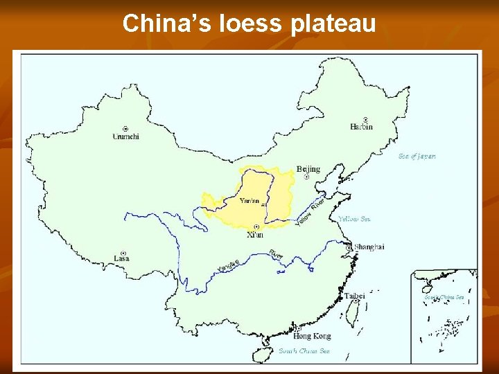 China’s loess plateau 