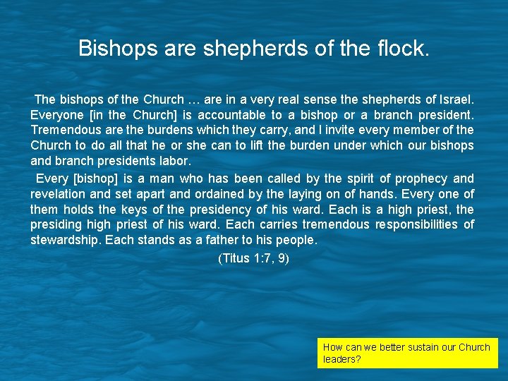 Bishops are shepherds of the flock. The bishops of the Church … are in