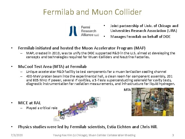 Fermilab and Muon Collider • • • Joint partnership of Univ. of Chicago and