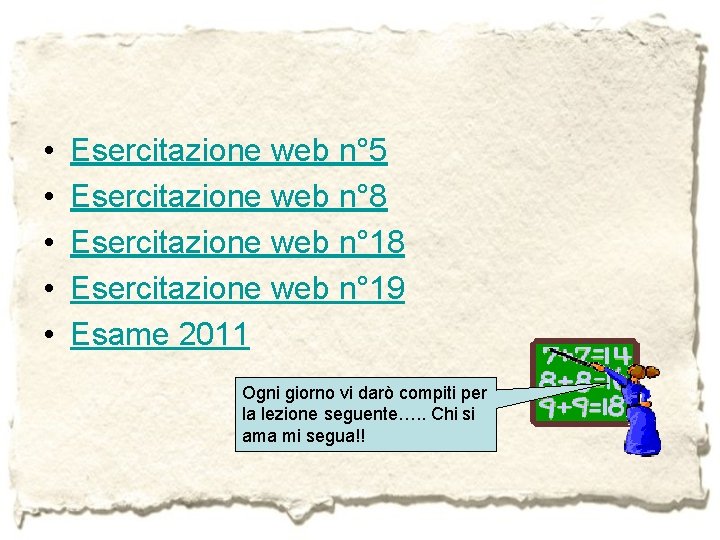  • • • Esercitazione web n° 5 Esercitazione web n° 8 Esercitazione web