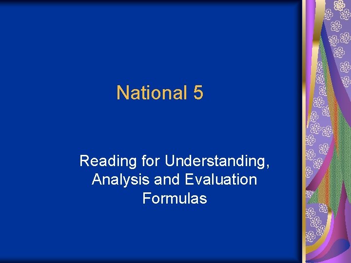 National 5 Reading for Understanding, Analysis and Evaluation Formulas 