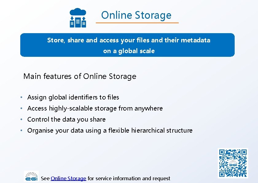 Online Storage Store, share and access your files and their metadata on a global