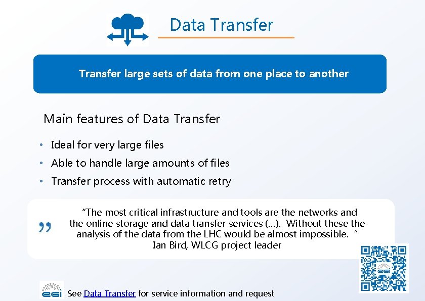 Data Transfer large sets of data from one place to another Main features of