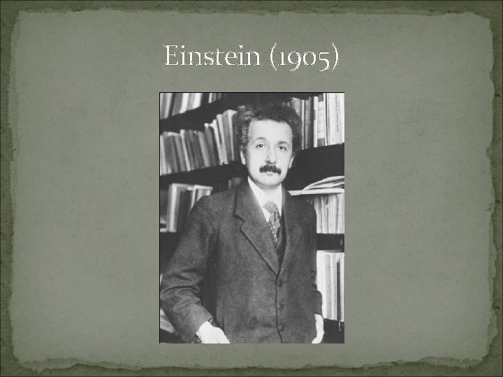 Einstein (1905) 