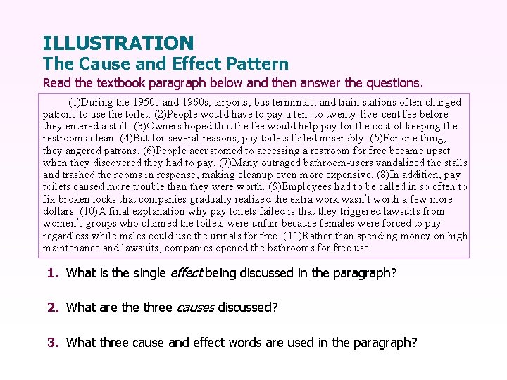 ILLUSTRATION The Cause and Effect Pattern Read the textbook paragraph below and then answer