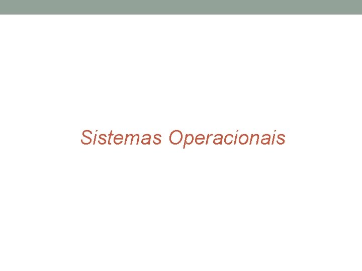Sistemas Operacionais 