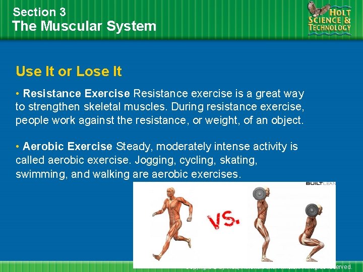 Section 3 The Muscular System Use It or Lose It • Resistance Exercise Resistance