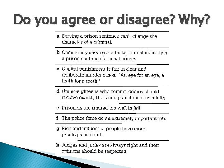 Do you agree or disagree? Why? 