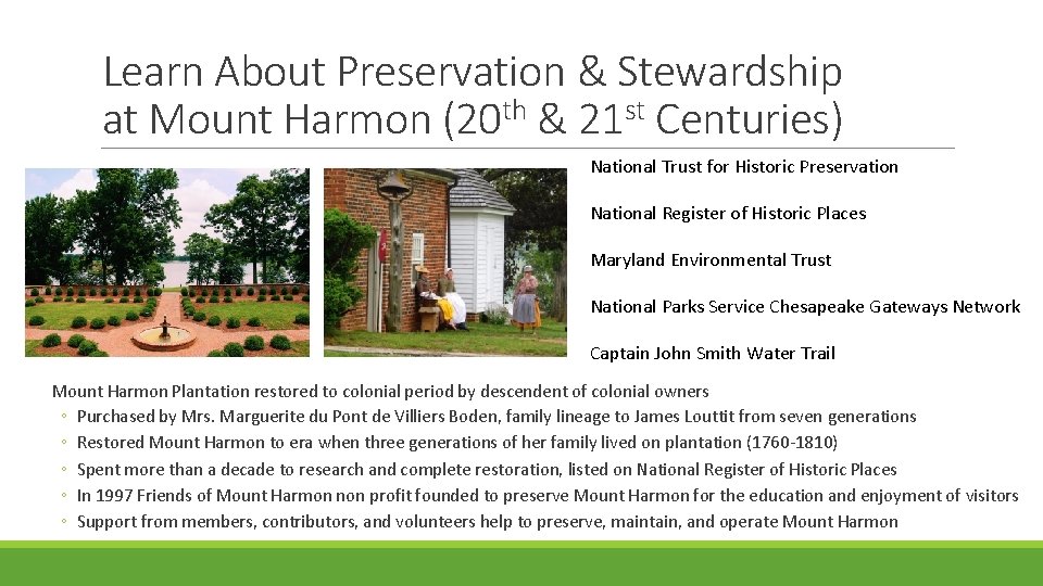 Learn About Preservation & Stewardship at Mount Harmon (20 th & 21 st Centuries)
