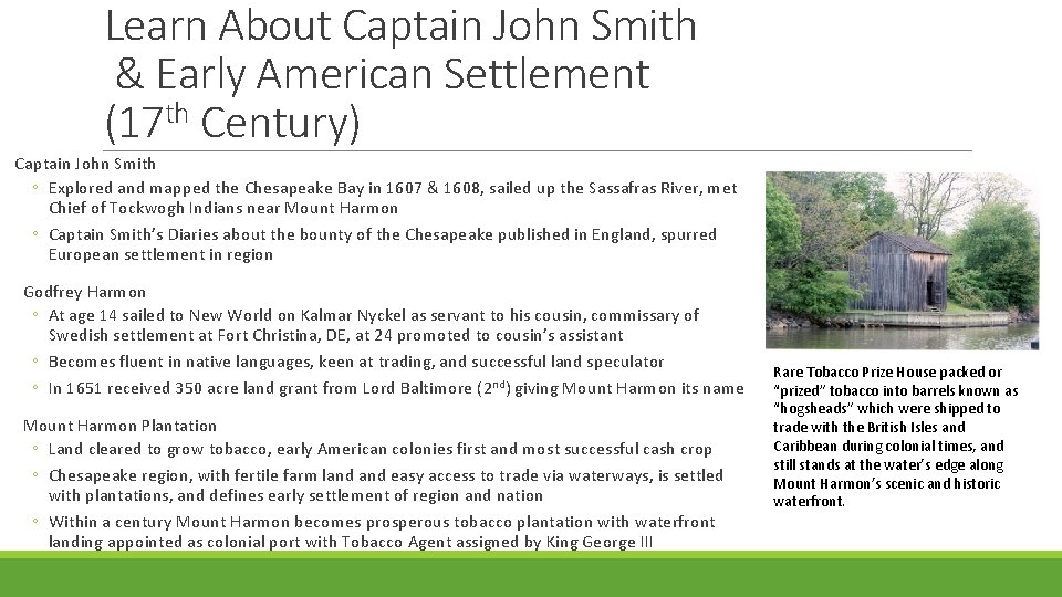 Learn About Captain John Smith & Early American Settlement (17 th Century) Captain John
