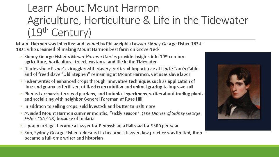 Learn About Mount Harmon Agriculture, Horticulture & Life in the Tidewater (19 th Century)