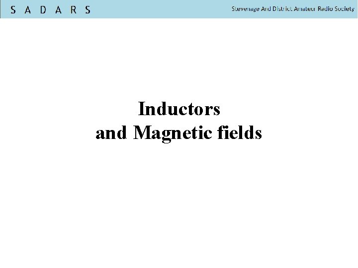 Inductors and Magnetic fields 